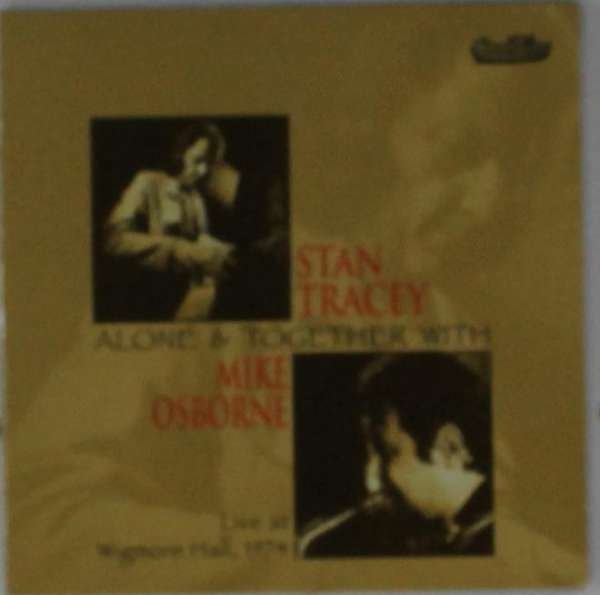 CD Shop - STAN TRACEY ALONE & TOGETHER W...
