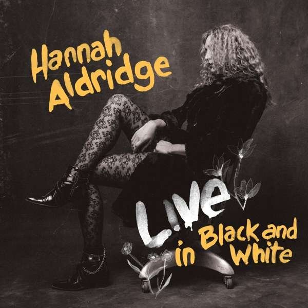 CD Shop - HANNAH ALDRIDGE LIVE IN BLACK AND WHITE