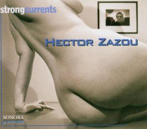 CD Shop - HECTOR ZAZOU STRONG CURRENTS