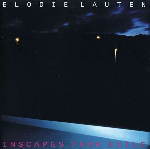 CD Shop - ELODIE LAUTEN INSCAPES FROM EXILE