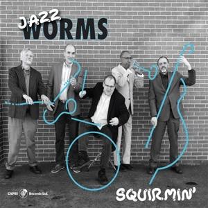 CD Shop - JAZZ WORMS SQUIRMIN\