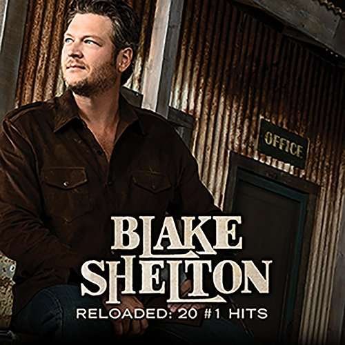 CD Shop - BLAKE SHELTON RELOADED: 20 NO.1 HITS