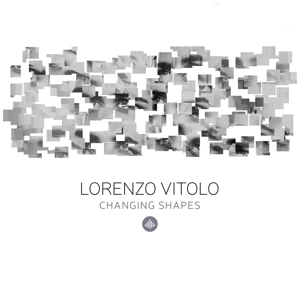 CD Shop - LORENZO VITOLO CHANGING SHAPES