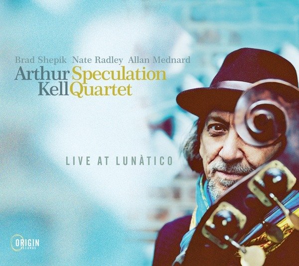 CD Shop - ARTHUR KELL SPECULATION QUARTET LIVE AT LUNATICO
