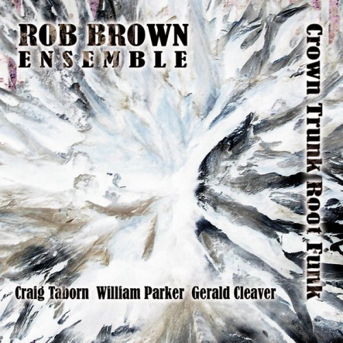 CD Shop - ROB -ENSEMBLE- BROWN CROWN TRUNK ROOT FUNK