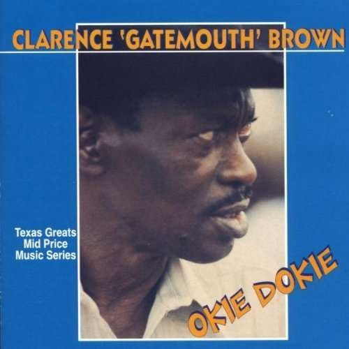 CD Shop - \"CLARENCE \"\"GATEMOUTH\"\" BROWN\" OKIE DOKIE