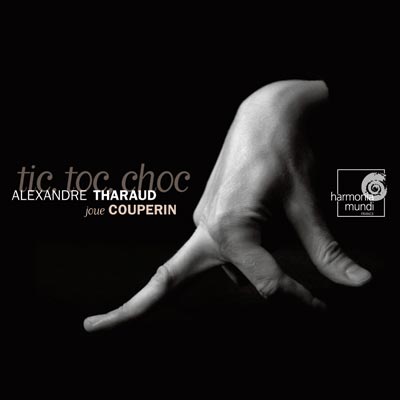 CD Shop - COUPERIN TIC TOC CHOC ALEXANDRE THARAU