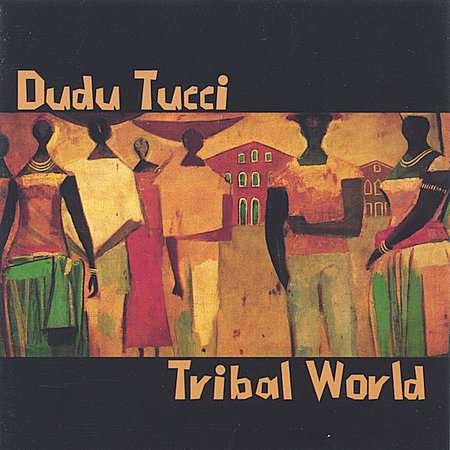 CD Shop - DUDU TUCCI TRIBAL WORLD