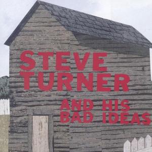 CD Shop - STEVE & HIS BAD.. TURNER STEVE TURNER & HIS...