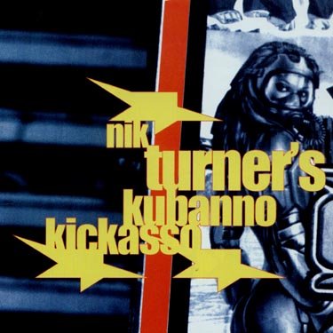 CD Shop - NIK TURNER KUBANNO KICKASSO