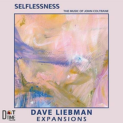 CD Shop - DAVE -EXPANSIONS- LIEBMAN SELFLESSNESS