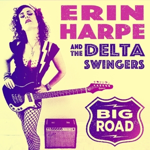 CD Shop - ERIN & THE DELTA SWINGERS HARPE BIG ROAD