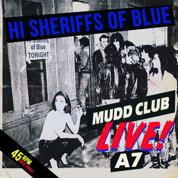 CD Shop - HI SHERIFFS OF BLUE LIVE AT THE MUDD CLUB AND A7
