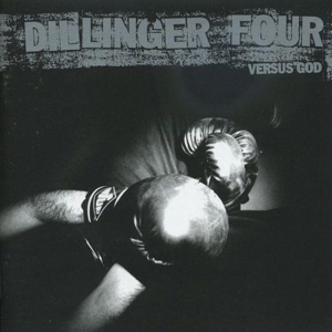 CD Shop - DILLINGER FOUR VERSUS GOD