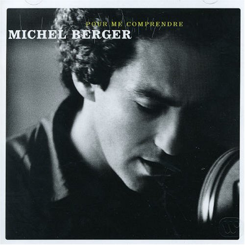 CD Shop - MICHEL BERGER POUR ME COMPRENDRE