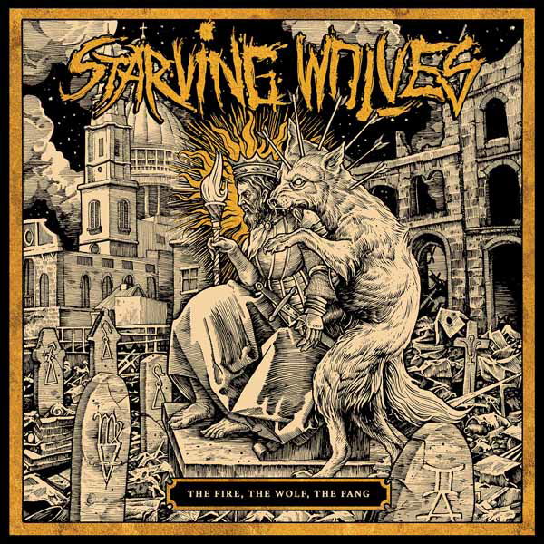 CD Shop - STARVING WOLVES FIRE, THE WOLF, THE FANG