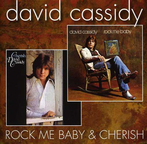 CD Shop - DAVID CASSIDY ROCK ME BABY / CHERISH