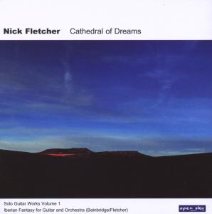 CD Shop - NICK FLETCHER CATHEDRAL OF DREAMS