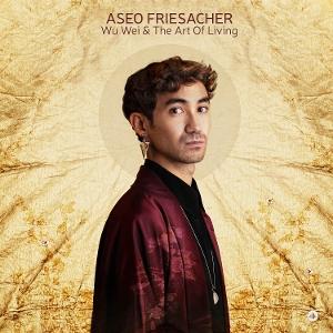 CD Shop - ASEO FRIESACHER WU WEI & THE ART O...