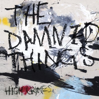 CD Shop - THE DAMNED THINGS HIGH CRIMES