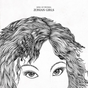 CD Shop - KING OF PRUSSIA ZONIAN GIRLS AND THE..