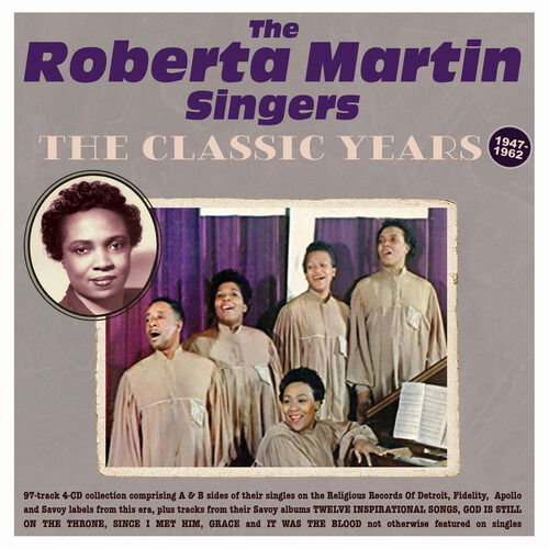 CD Shop - THE ROBERTA MARTIN SINGERS CLASSIC YEARS 1947-62