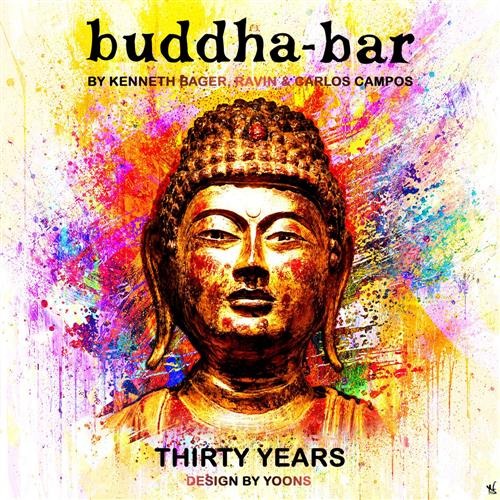 CD Shop - BUDHHA BAR THIRTY YEARS BY RAVIN, KENNETH BAGER & CARLOS CAMPER