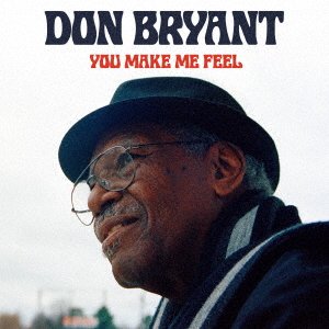 CD Shop - DON BRYANT YOU MAKE ME FEEL