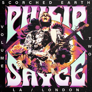 CD Shop - PHILIP SAYCE SCORCHED EARTH, VOL. 2...