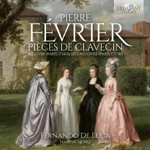 CD Shop - FERNANDO DE LUCA PIERRE FEVRIER: PIECES DE CLAVECIN: 1RE LIVRE (PARIS 1734) & SECOND LIVRE (PARIS 1736)