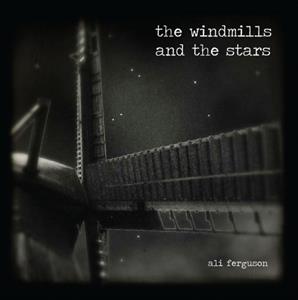 CD Shop - ALI FERGUSON WINDMILLS AND THE STARS