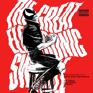 CD Shop - THE BLOODY BEETROOTS GREAT ELECTRONIC SWINDLE