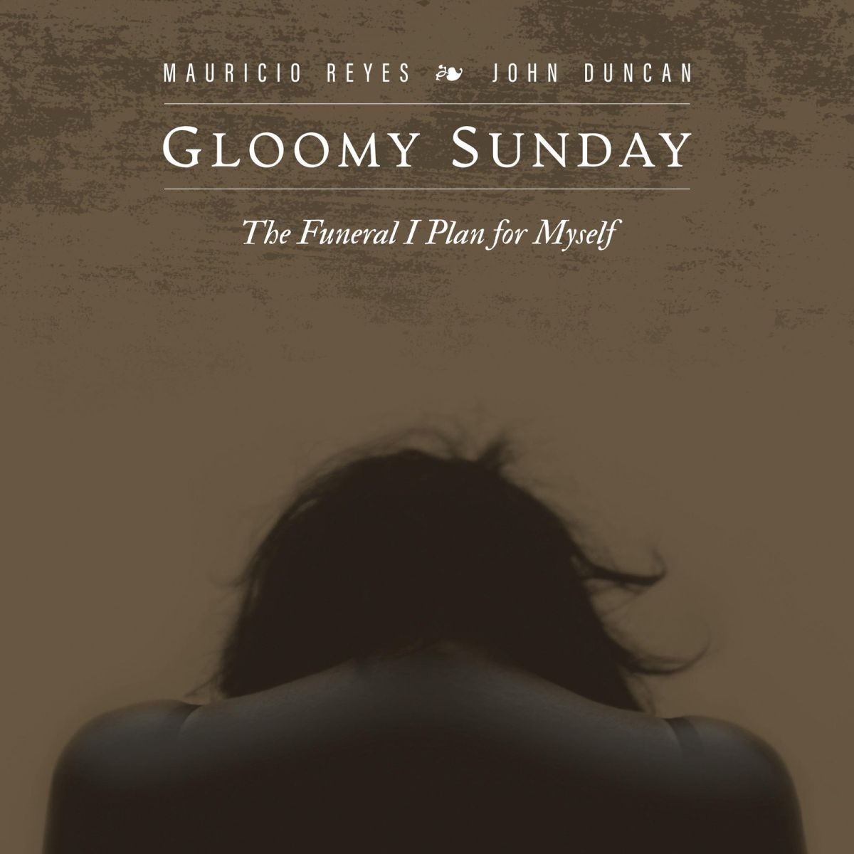 CD Shop - MAURICIO REYES & JOHN DUNCAN GLOOMY SUNDAY