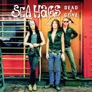 CD Shop - SEA HAGS DEAD AND GONE