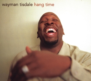 CD Shop - WAYMAN TISDALE HANG TIME