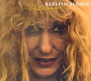 CD Shop - KERSTIN BLODIG TROLLSANG