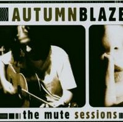 CD Shop - AUTUMNBLAZE MUTE SESSIONS