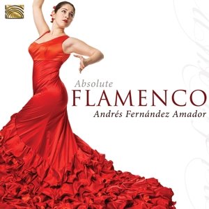 CD Shop - ANDRES FERNANDEZ AMADOR ABSOLUTE FLAMENCO