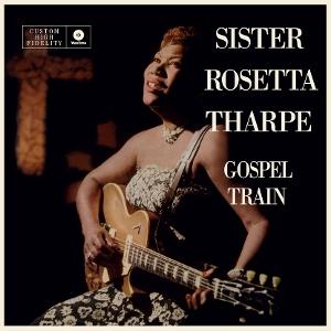 CD Shop - SISTER ROSETTA THARPE GOSPEL TRAIN