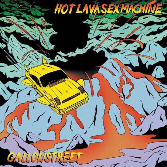 CD Shop - GALLOWSTREET HOT LAVA SEX MACHINE
