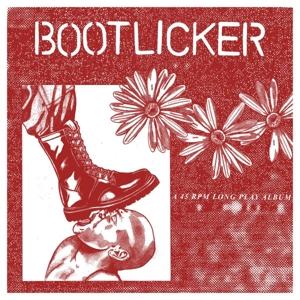 CD Shop - BOOTLICKER LICK THE BOOT, LOSE YOUR TEETH