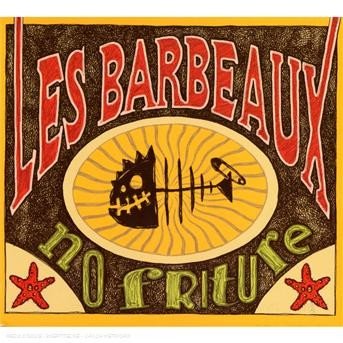 CD Shop - LES BARBEAUX NO FRITURE