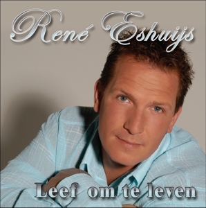 CD Shop - RENE ESHUIJS LEEF OM TE LEVEN