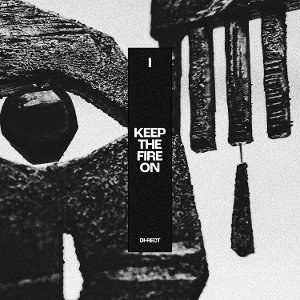 CD Shop - DI-RECT I: KEEP THE FIRE ON