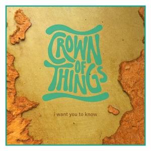 CD Shop - CROWN OF THINGS I WANT TO KNOW