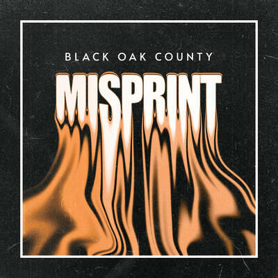 CD Shop - BLACK OAK COUNTY MISPRINT