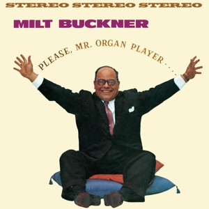 CD Shop - BUCKNER, MILT W. ILLINOIS JACQUET, BUDDY TATE, SON PLEASE MR. ORGAN PLAYE...