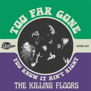 CD Shop - THE KILLING FLOORS 7-TOO FAR GONE/YOU KNO...