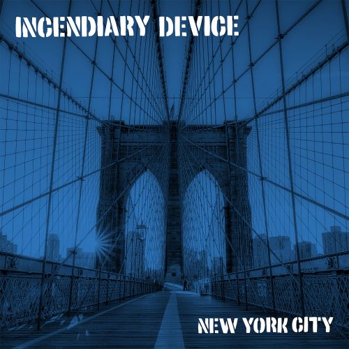 CD Shop - INCENDIARY DEVICE NEW YORK HARDCORE