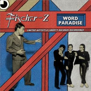 CD Shop - FISCHER-Z WORD PARADISE - THE UN...